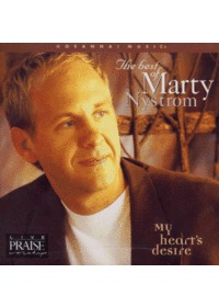 The best of Marty Nystrom - My heart`s desire (CD)
