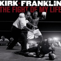 KIRK FRANKLIN - THE FIGHT OF MY LIFE (CD)