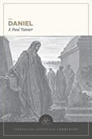 EEC: Daniel (Evangelical Exegetical Commentary) (Hardcover)