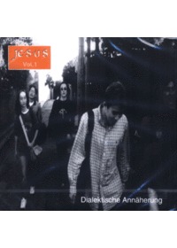 JE.S.U.S - Dialektische Annaherung (CD)
