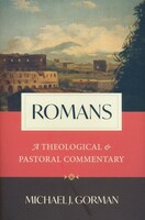 Romans: A Theological and Pastoral Commentary (Hardcover)