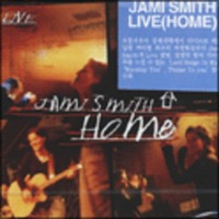 Jami Smith Live - Home (CD)