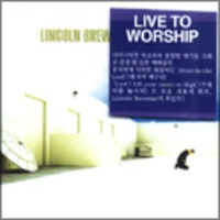 Lincoln Brewster Live To Worship (CD)