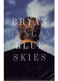 Bryan Duncan - Blue Skies (Tape)