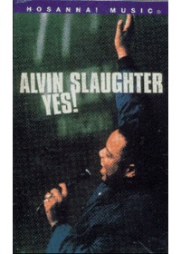 Alvin Slaughter ٺ  - Yes (Tape)