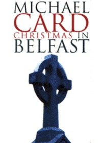 Michael Card 마이클 카드 - Christmas In Belfast (Video)