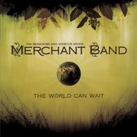 Merchant Band - The World Can Wait(CD)