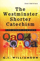 Westminster Shorter Catechism, the: For Study Classes, 2d Ed. (Paperback)