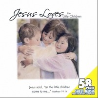 Jesus Loves the Little Children - INCLUDES SHEET MUSIC (CD)