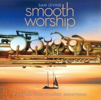 Sam Levine - Smooth Worship (CD)