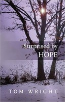 Surprised by Hope (PB): Rethinking Heaven, the Resurrection, and the Mission of the Church