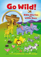 Go Wild! Bible Stories for Little Ones (Board Book)