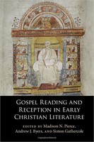 Gospel Reading and Reception in Early Christian Literature (Hardcover)