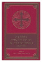 Creeds, Confessions, and Catechisms: A Readers Edition (Hardcover)