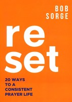 Reset: 20 Ways to a Consistent Prayer Life (ƮĿ)