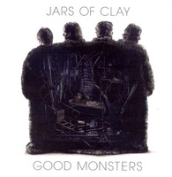 JARS OF CLAY - Good Monsters(CD)