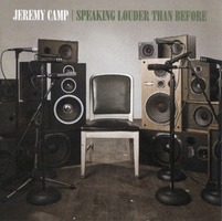 Jeremy Camp - Speaking Louder Than Before (CD)