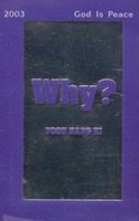 Why ? YOON HANG KI  ױ 2003 (Tape)