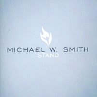 Michael W. Smith - STAND (CD)