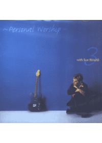Personal Worship 3 with Sue Rinaldi (CD)