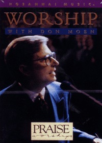 Praise  Worship - Worship With Don Moen (Tape)