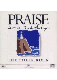 Praise  Worship - The Solid Rock (CD)