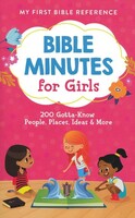 Bible Minutes for Girls: 200 Gotta-Know People, Places, Ideas, and More (Paperback)