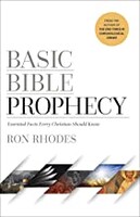 Basic Bible Prophecy: Essential Facts Every Christian Should Know (Paperback)
