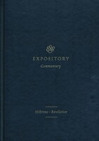 ESV Expository Commentary, Vol. 12: Hebrews-Revelation (Hardcover)