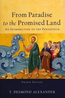 From Paradise to the Promised Land, 4th Ed.: An Introduction to the Pentateuch (Paperback)