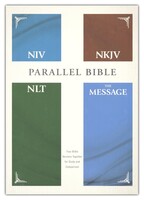 NIV, NKJV, NLT, The Message: Contemporary Comparative, Parallel Bible, Hardcover
