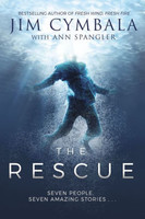 Rescue (HB): Seven People, Seven Amazing Stories