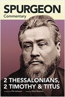 Spurgeon Commentary: 2 Thessalonians, 2 Timothy, Titus (PB)
