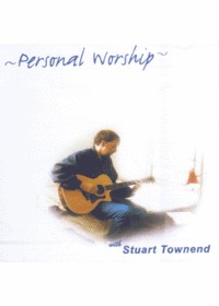 Personal Worship with Stuart Townend (CD)