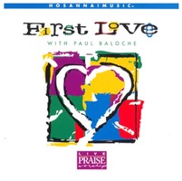 Paul Baloche - FIRST LOVE (CD)