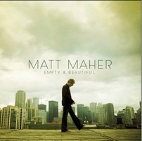 Matt Maher - Empty  Beautiful (CD)