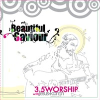 3.5 WORSHIP - Beautiful Saviour (CD)