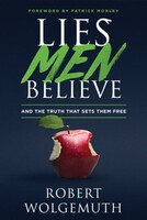 Lies Men Believe: And the Truth that Sets Them Free (Paperback)