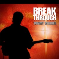 TOMMY WALKER - BREAK THROUGH (CD)