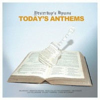 Yesterdays Hymns Todays Anthems (CD)