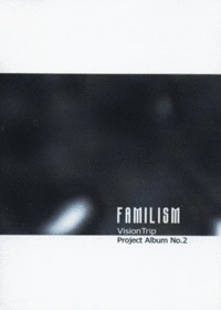 VisionTrip Project Album No.2 - Familism (Tape)