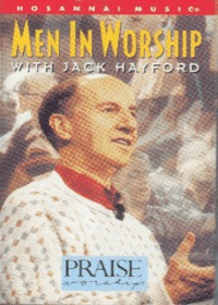 Praise  Worship - Men in Worship with Jack Hayford (Tape)