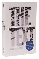NET: The TEXT Bible, Hardcover, Comfort Print: Uncover the Message Between God, Humanity, and You