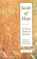 Seeds of Hope - A Henri Nouwen Reader (PB)