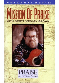 Praise  Worship - Mission of Praise with Scott Wesley Brown (Tape)