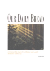 Our Daily Bread (CD)