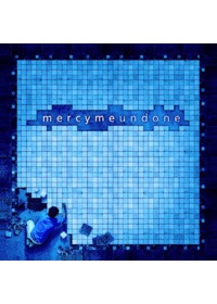 Mercy me Ӿ - Undone (CD)