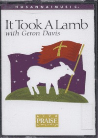 It Took A Lamb with Geron Davis (Tape)