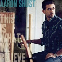 Aaron Shust - This is What We Believe (CD)