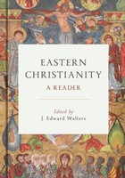 Eastern Christianity: A Reader (Hardcover)